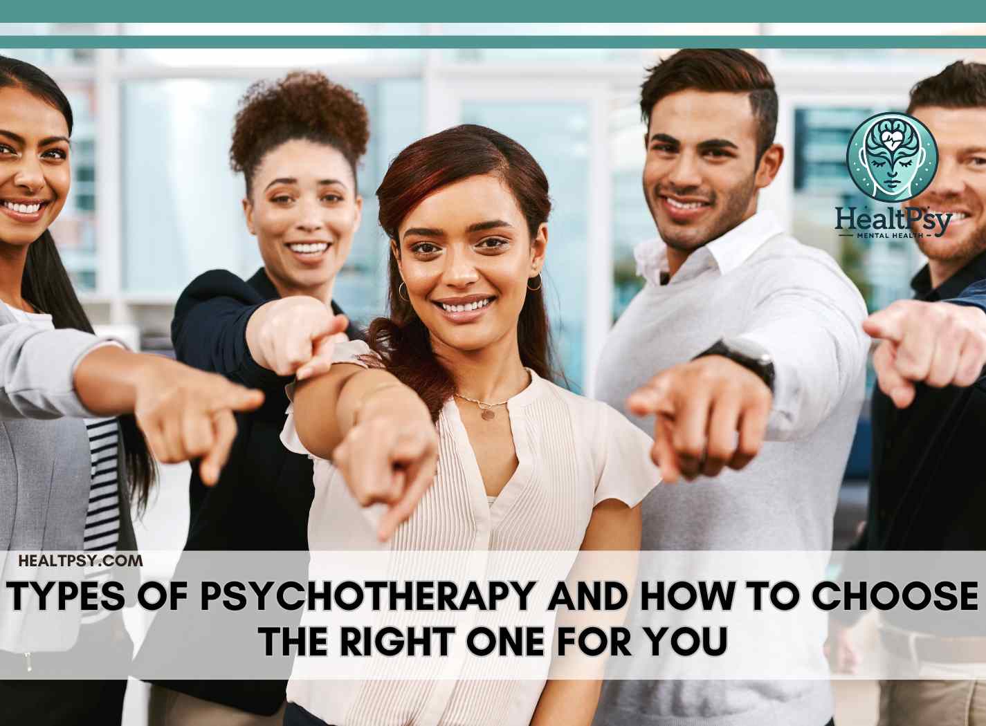 Types of Psychotherapy and How to Choose the Right One for You