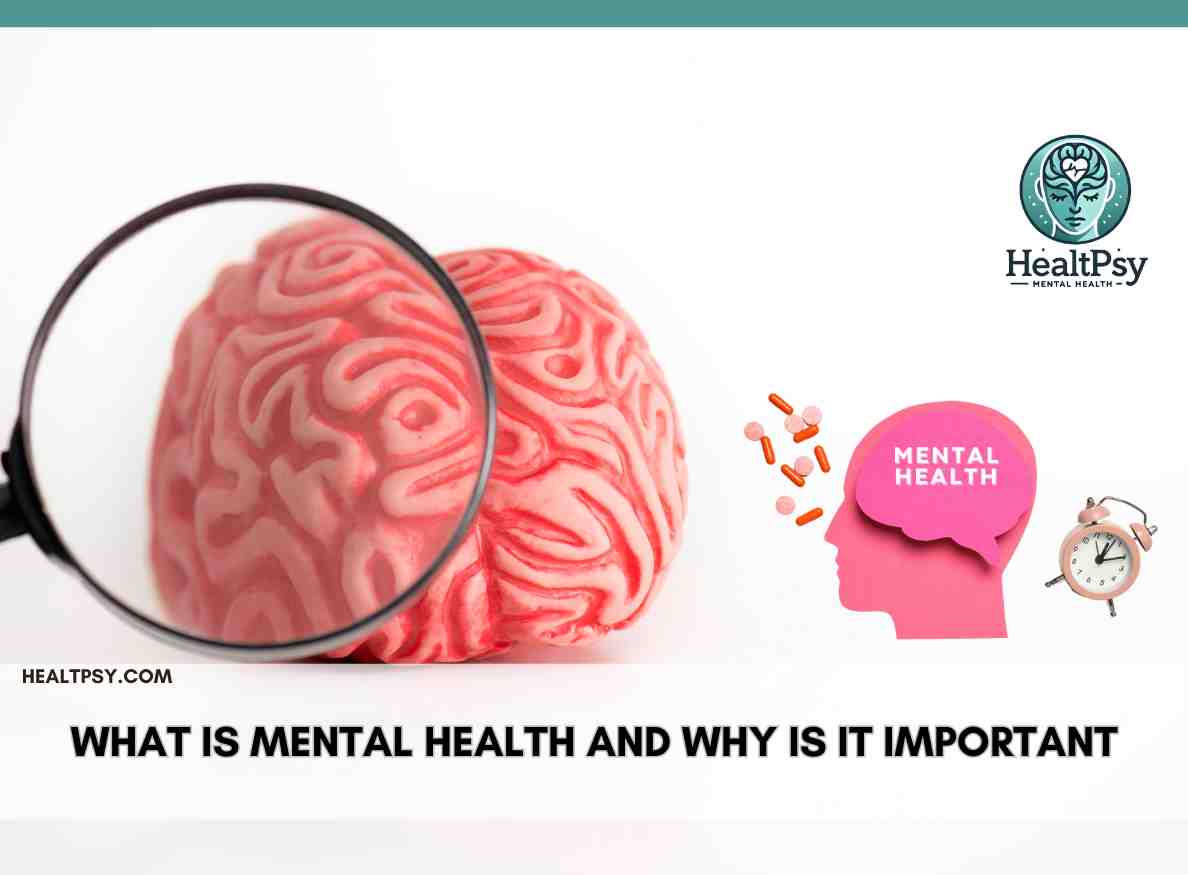 What is Mental Health and Why is It Important