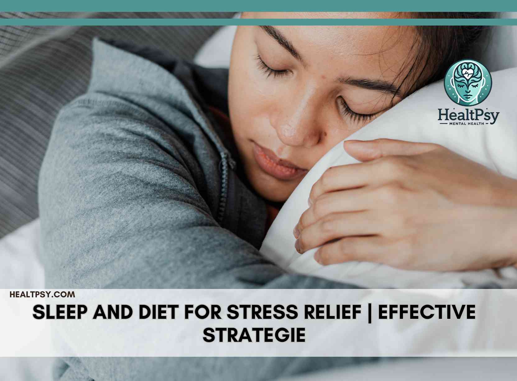 Sleep and Diet for Stress Relief | 4Effective Strategie